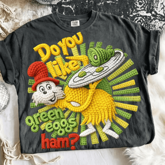 RTS DO YOU LIKE GREEB EGGS AND HAM SUESS DTF DIRECT TO FILM transfers ADULT 10X11.5 - Do it yourself Transfers