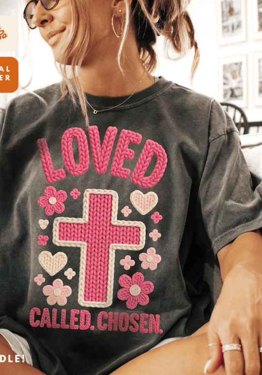 RTS LOVED CALLED CHOSEN YARN FAUX DTF DIRECT TO FILM transfers ADULT 10X12 - Do it yourself Transfers