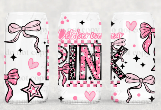 TRANSFER TUESDAY OCTOBER WE WEAR PINK CANCER CUP WRAP UV DTF 16OZ - Do it yourself Transfers