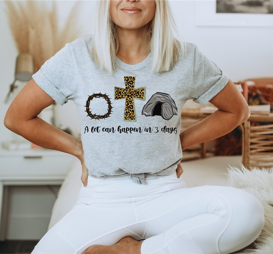 A lot can happen in 3 days Easter Jesus cross leopard DTF TRANSFER PRINT TO ORDER 521